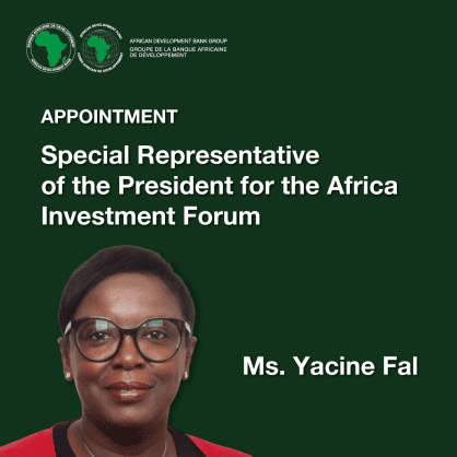Yacine Fal, appointed by the African Development Bank, serves as Special Representative for the Afri.
