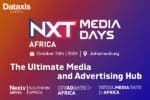NXT Media Days Africa: Key media and advertising event in Johannesburg, October 15, 2024.
