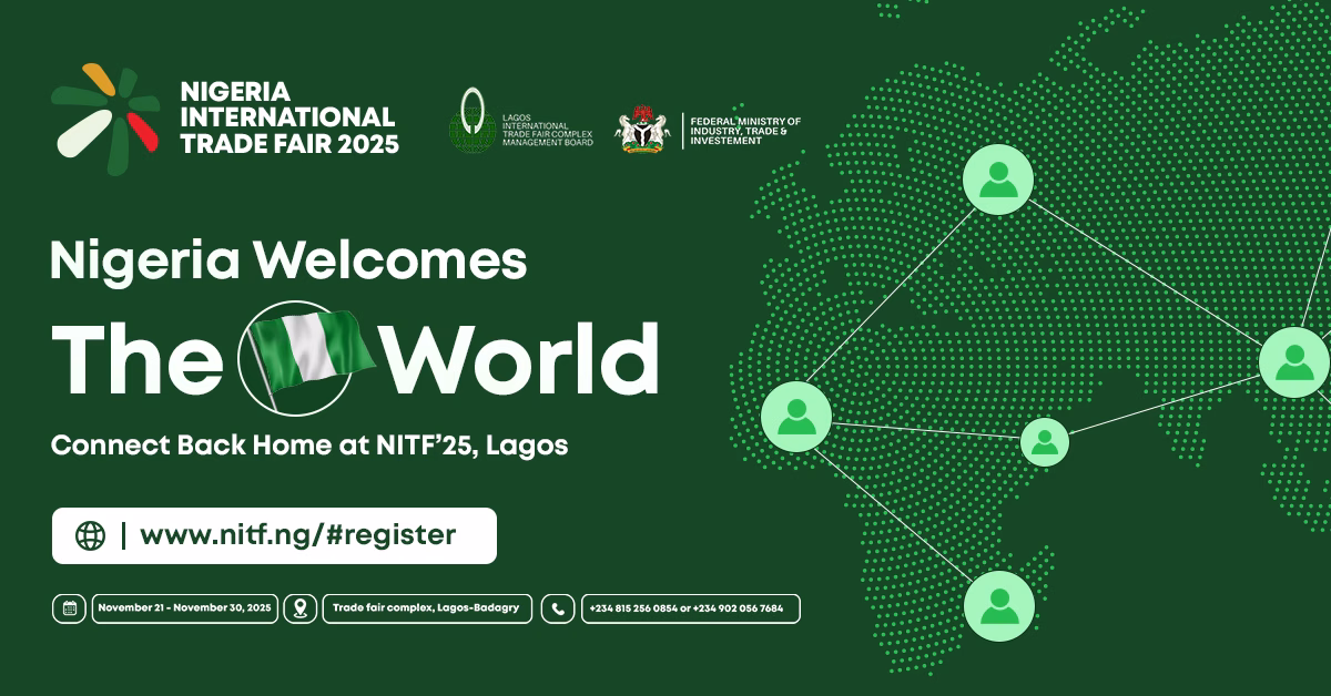 Nigeria International Trade Fair Returns Nov 21 – Nov 30 2025 At The Lagos International Trade Fair Complex